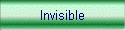 Invisible